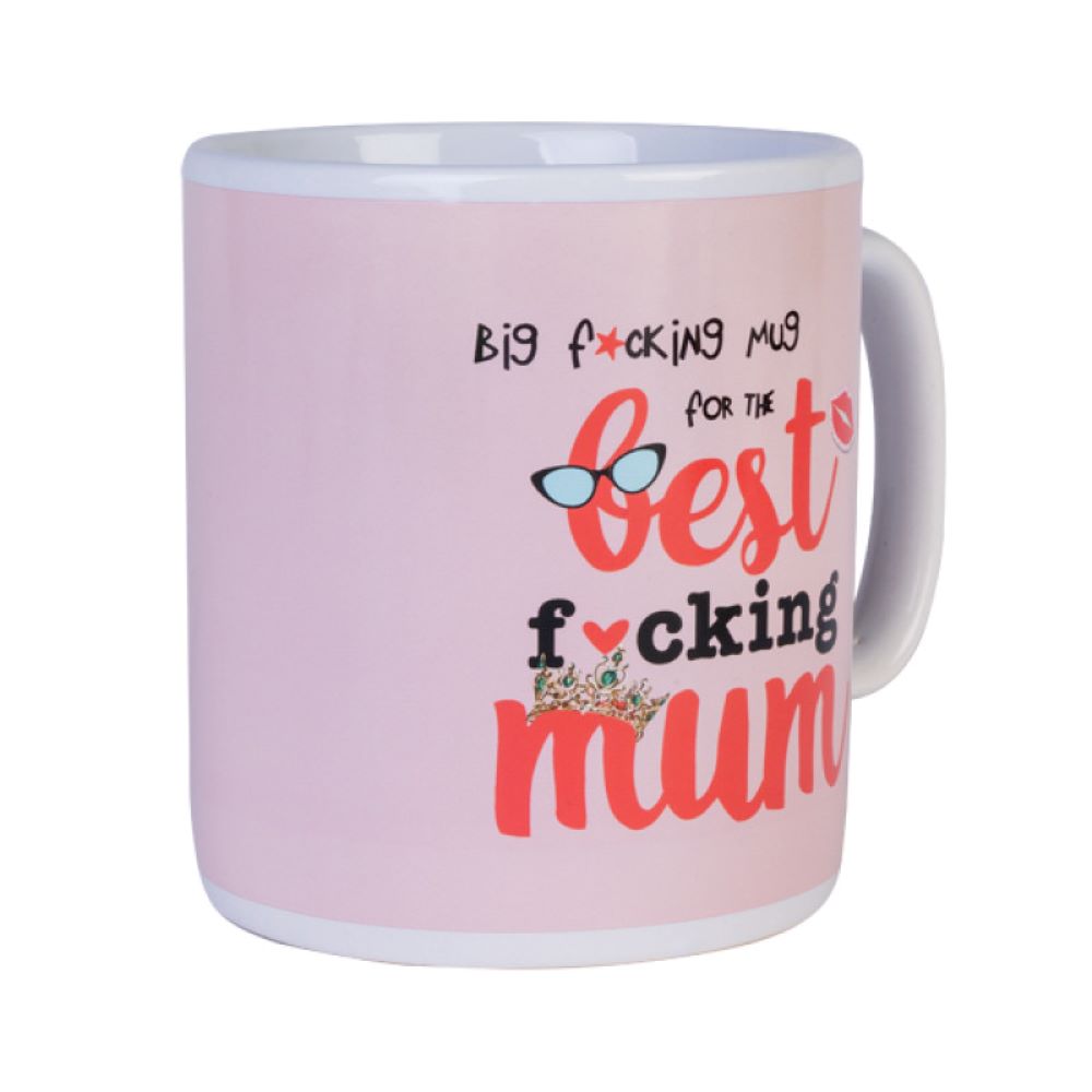 Big f#%king mug for the best f#%king mum giant ceramic mug - Mother's day gift